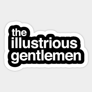 The Basic Illustrious Gentlemen Tee Sticker